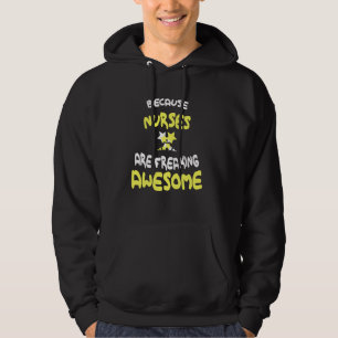 Nurses Are Freaking Awesome T-Shirt For Nurse Hoodie
