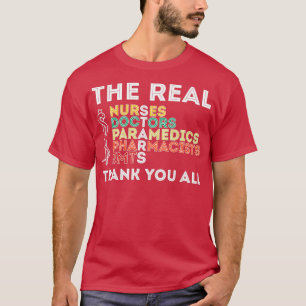 Nurses Are Heroes Doctors Are Heroes Workers 14 T-Shirt