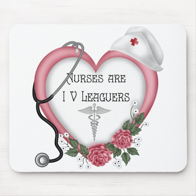 Nurses Are IV Leaguers Mouse Pad (Front)