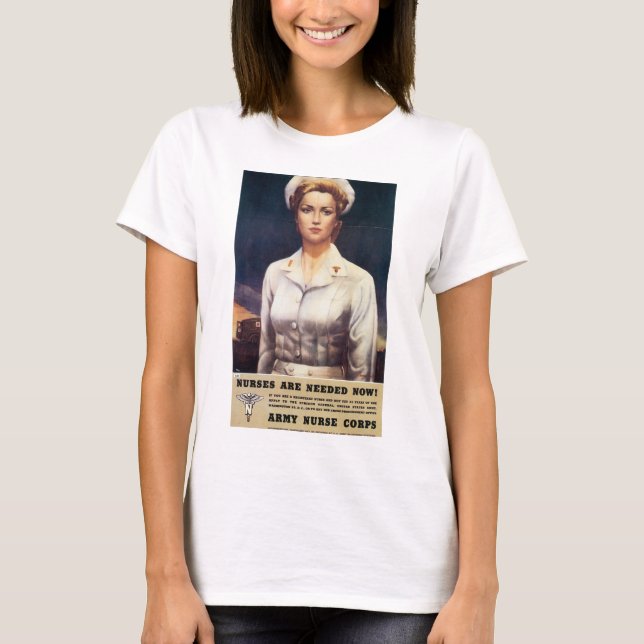 Nurses Are Needed Now! T-Shirt (Front)