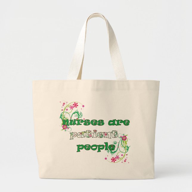 Nurses Are Patient People Tote Bag (Front)