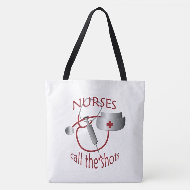 Nurses Call the Shots AOPLT Tote Bag (Front)