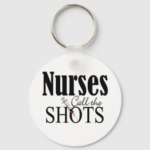 Nurses Call the Shots Key Ring