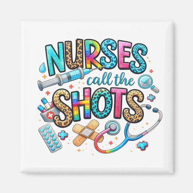 Nurses Call the Shots Magnet  (Front)