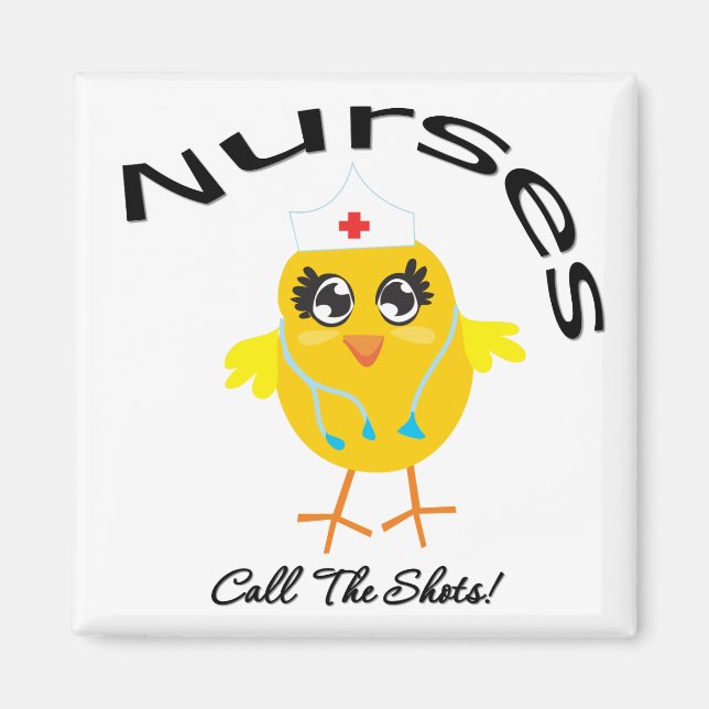 Nurses Call The Shots Magnet (Front)