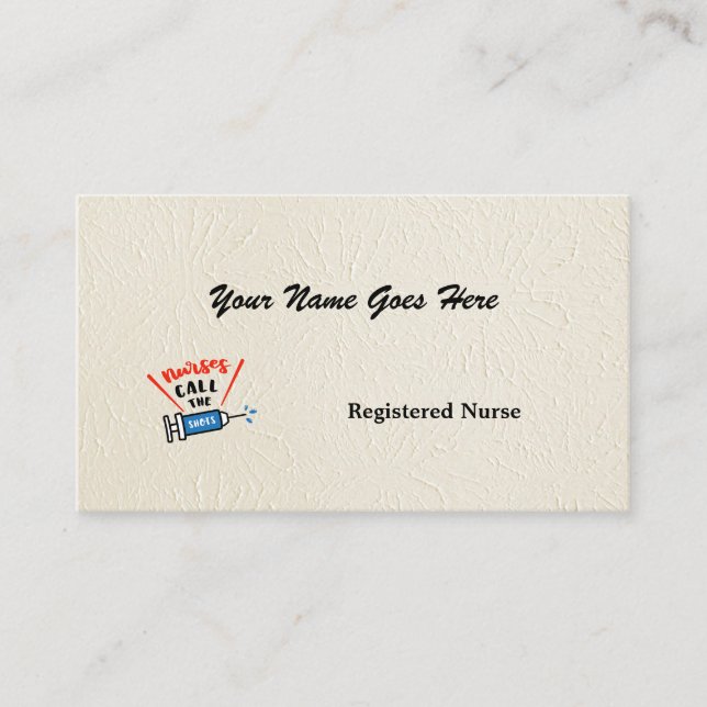 Nurses Call the Shots special personalised Business Card (Front)