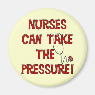 Nurses Can Take the Pressure Magnet