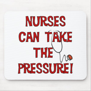 Nurses Can Take the Pressure Mouse Pad