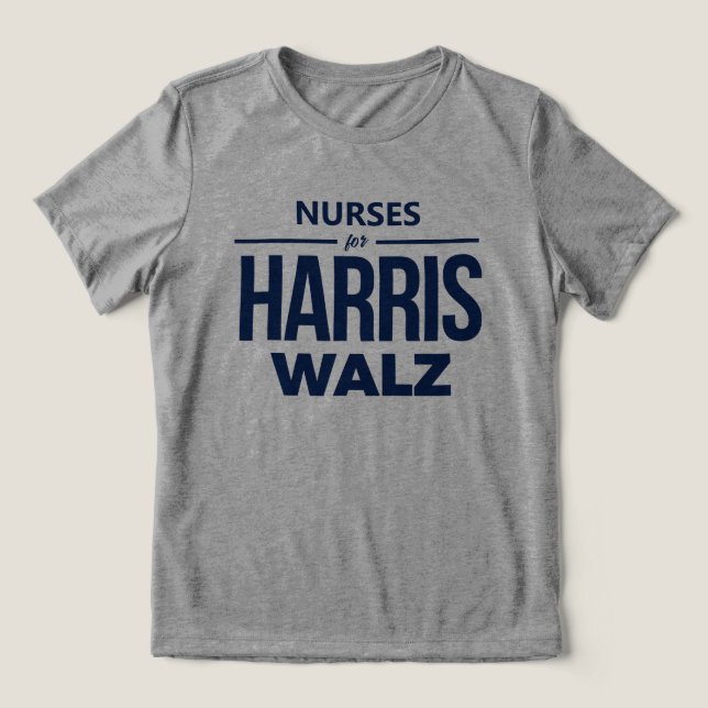 Nurses for Harris Walz Tri-Blend Shirt (Design Front)
