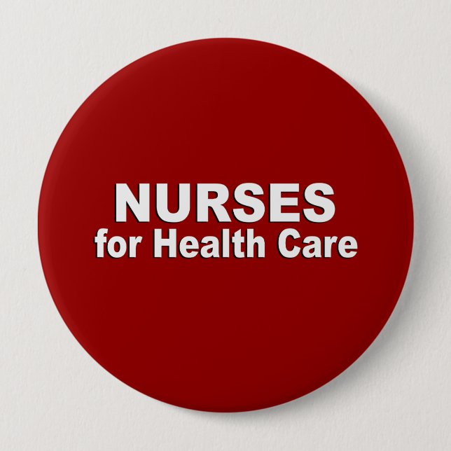 Nurses for Health Care 10 Cm Round Badge (Front)