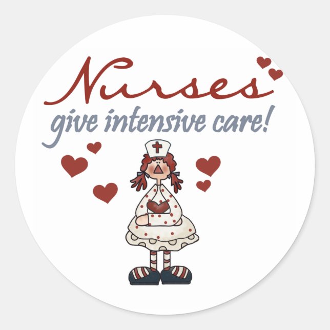 Nurses Give Intensive Care t-shirts and Gifts Classic Round Sticker (Front)