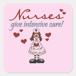 Nurses Give Intensive Care t-shirts and Gifts Square Sticker