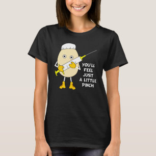 Nurse's Little Pinch T-Shirt