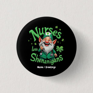 Nurses Love Shenanigans Celebrate St. Patricks Day 3 Cm Round Badge