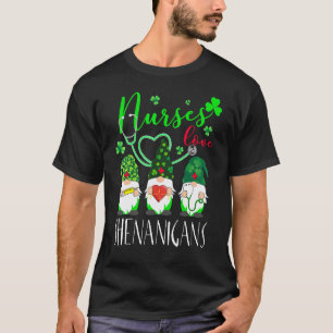 Nurses Love Shenanigans Funny Gnomes Nurse St Pat T-Shirt