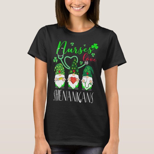 Nurses Love Shenanigans Funny Gnomes Nurse St Patr T-Shirt (Front)