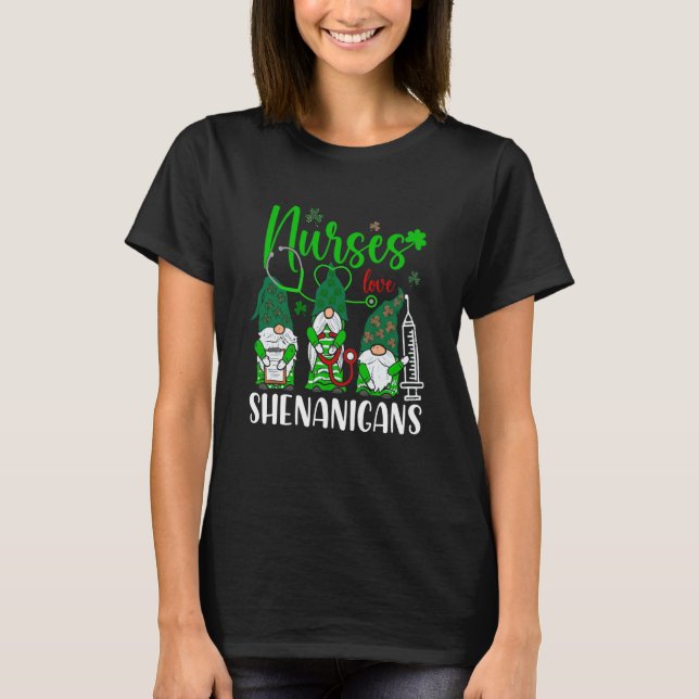 Nurses Love Shenanigans Gnomes Nurse St Patricks D T-Shirt (Front)