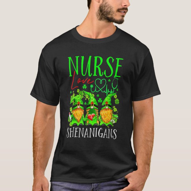Nurses Love Shenanigans Gnomes Nurse St Patricks D T-Shirt (Front)