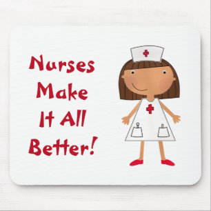 Nurses Make It All Better Mouse Pad