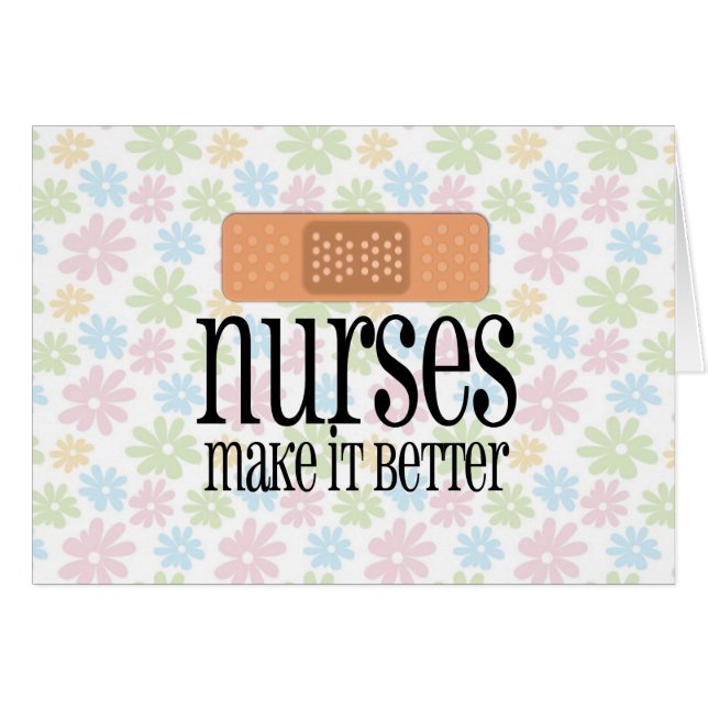 Nurses Make it Better, Bandage (Front Horizontal)