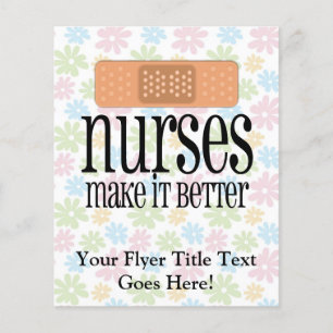 Nurses Make it Better, Bandage Flyer