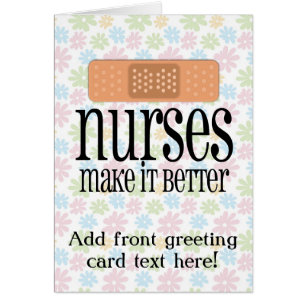 Nurses Make it Better, Cute Nurse Bandage