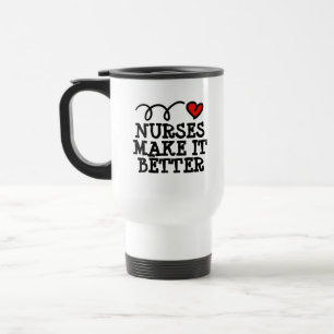 Nurses make it better cute to go travel mug