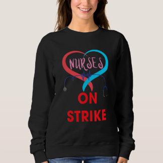 Nurses on Strike Minnesota Patients Before Profits Sweatshirt