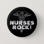 Nurses Rock! Pinback button for caregivers<br><div class="desc">Nurse Rock Pinback Button with caduceus symbol. Personalizable text and background colour.</div>