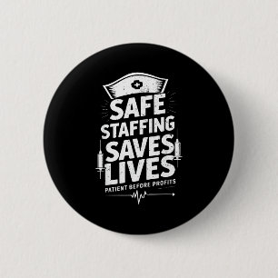 Nurses Strike Save Nursing Suprt Safe Staffing Sav 6 Cm Round Badge