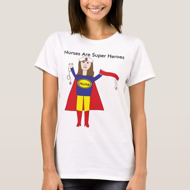Nurses Super Heroes (Brunette) T-Shirt (Front)