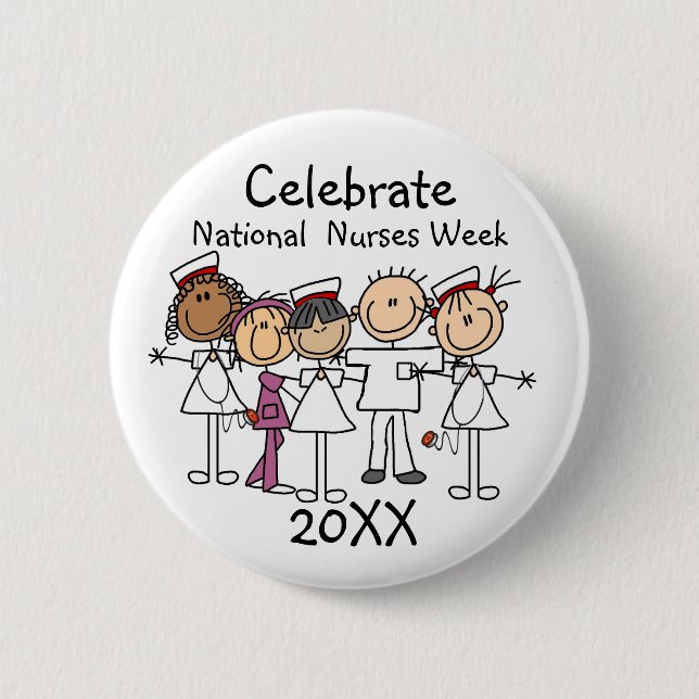 Nurses Week Year Dated T-shirts and Gifts Button (Front)