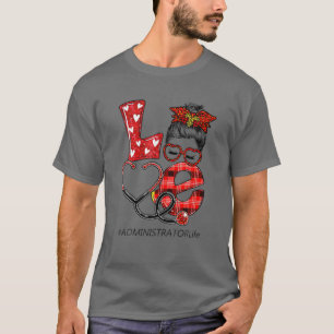 Nursing Administrator Plaid Leopard Love Heart Mes T-Shirt