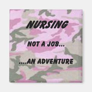Nursing...an adventure magnet