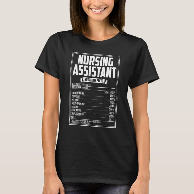 Nursing Assistant Nutrition Facts T-Shirt (Front)
