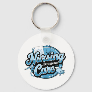 NURSING BECAUSE WE CARE KEY RING