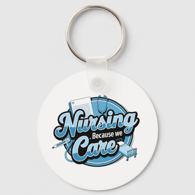 NURSING BECAUSE WE CARE KEY RING (Front)