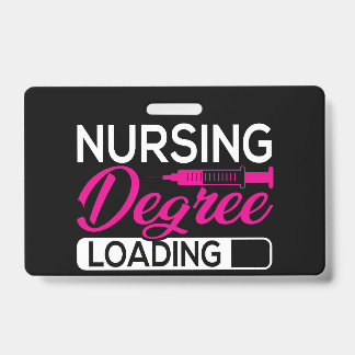 Nursing Degree Loading Future Nurse Customisable ID Badge