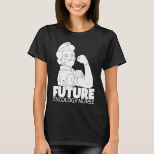 Nursing Future Caretaker Hospital Oncology Nurse T-Shirt