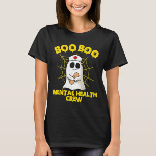 Nursing Halloween Costume Mental Health Nurse Boo T-Shirt