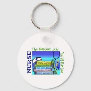 Nursing "Hardest Job You'll Ever Love" Gifts Key Ring
