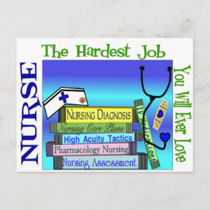 Nursing "Hardest Job You'll Ever Love" Gifts Postcard