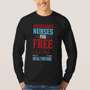 Nursing Healthcare Hospital  Caretaker Emergency N T-Shirt