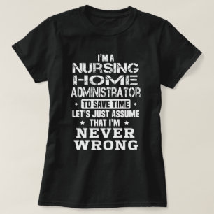Nursing Home Administrator T-Shirt