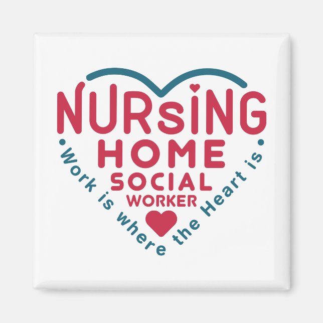 Nursing Home Social Worker Appreciation Heart Magnet (Front)