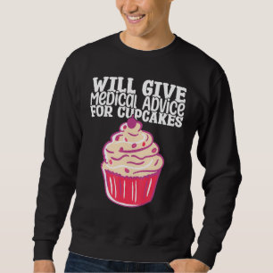Nursing Hospital Will give medical advice for cupc Sweatshirt