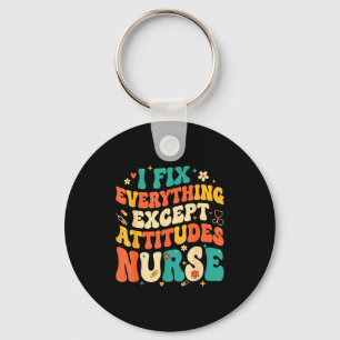 Nursing Humor Retro Groovy I Fix Everything Except Key Ring