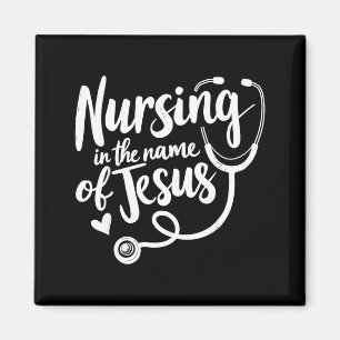 Nursing in the name of jesus christian nurse  magnet
