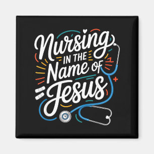 Nursing in the name of jesus christian nurse Nursi Magnet
