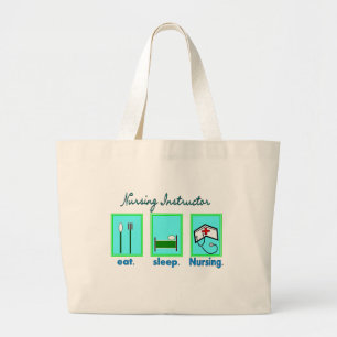 Nursing Instructor "Eat, Sleep Nursing" Gifts Large Tote Bag